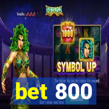 bet 800